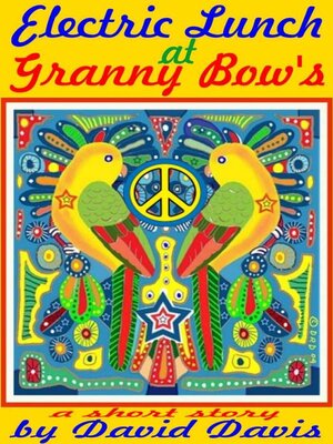cover image of Electric Lunch at Granny Bow's